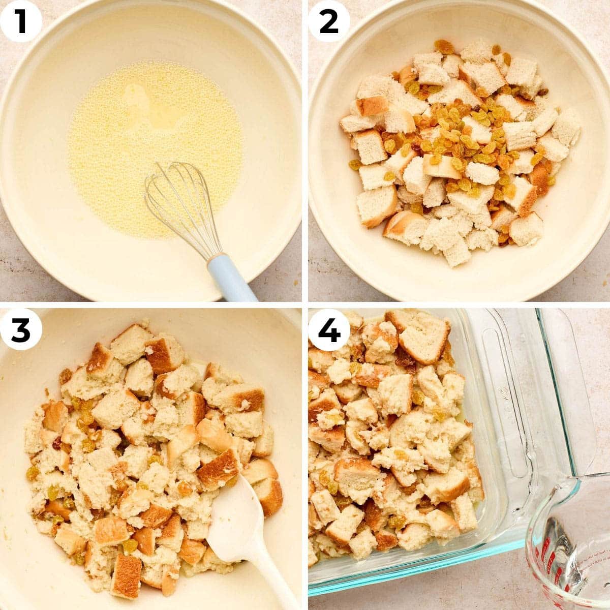 1. Milk, sugar, eggs, and vanilla whisked together in a large mixing bowl. 2. Cubed white bread and raisins added to the custard. 3. Bread and raisins stirred together after soaking in the custard. 4. Soaked bread mixture transferred to a square glass baking dish beside a measuring cup of water.